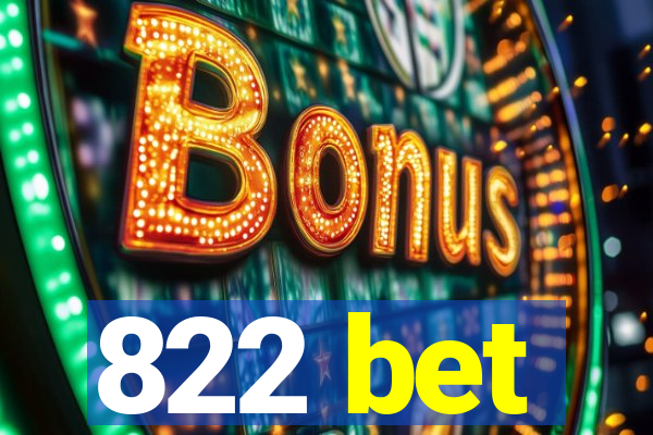 822 bet
